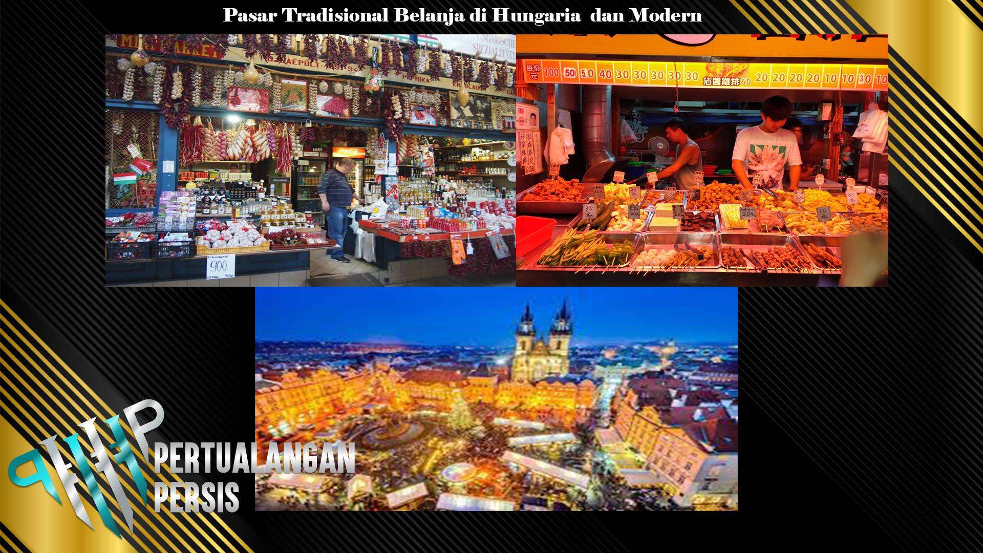 Pasar Tradisional Belanja di Hungaria  dan Modern