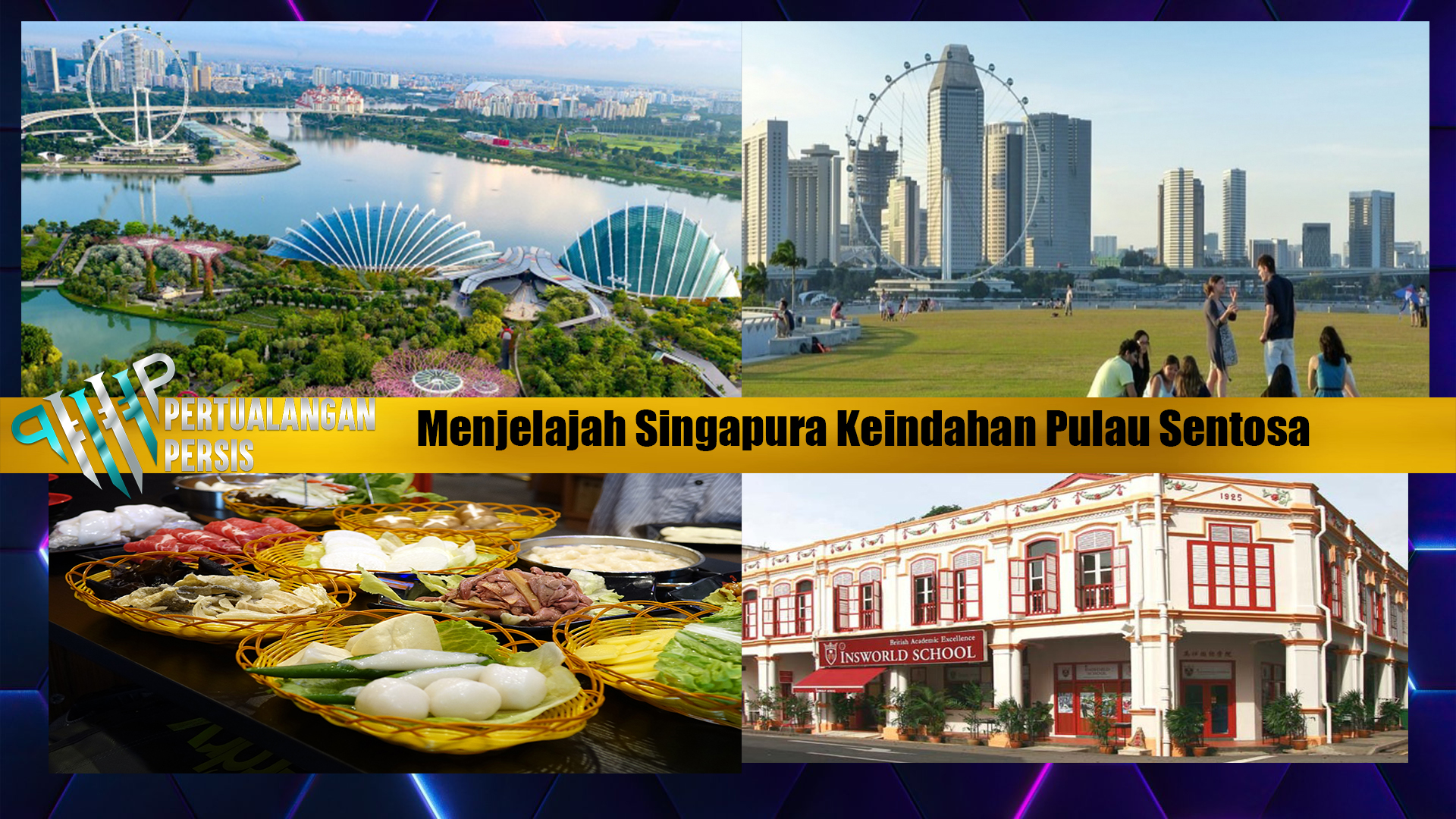 Menjelajah Singapura Keindahan Pulau Sentosa