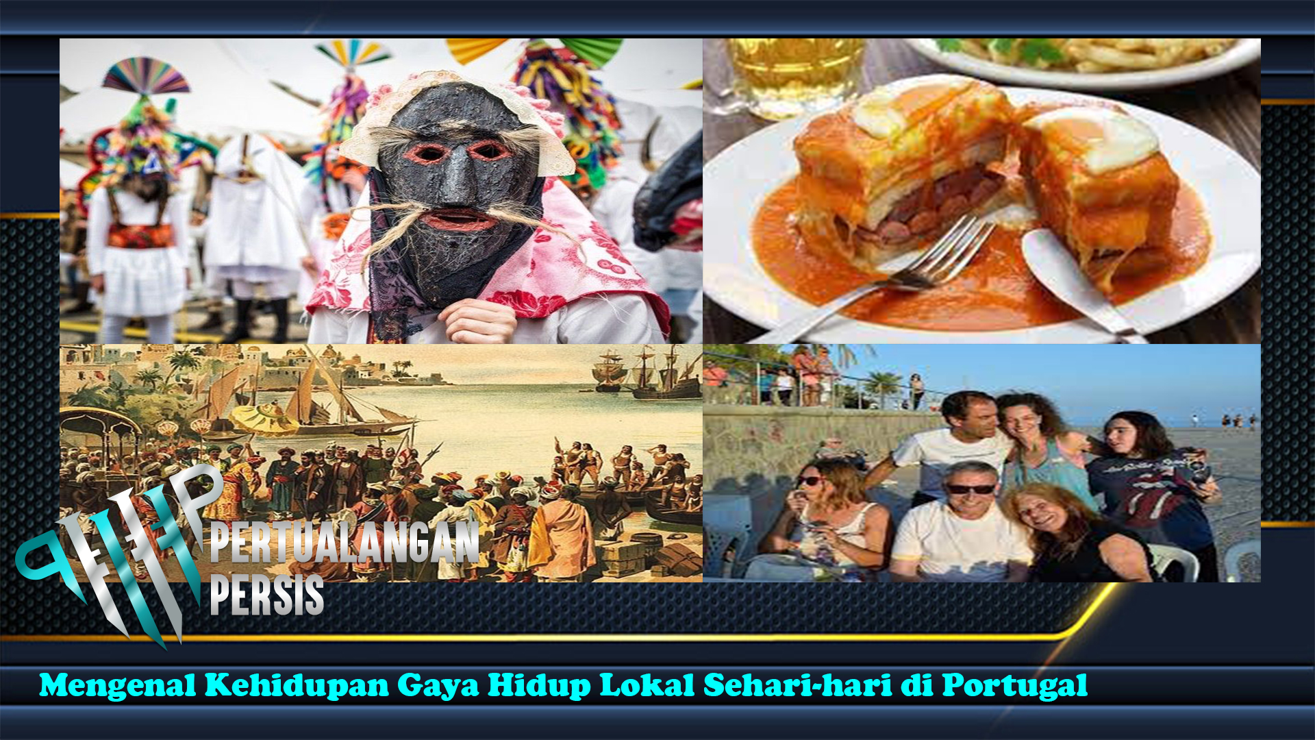 Mengenal Kehidupan Gaya Hidup Lokal Sehari-hari di Portugal