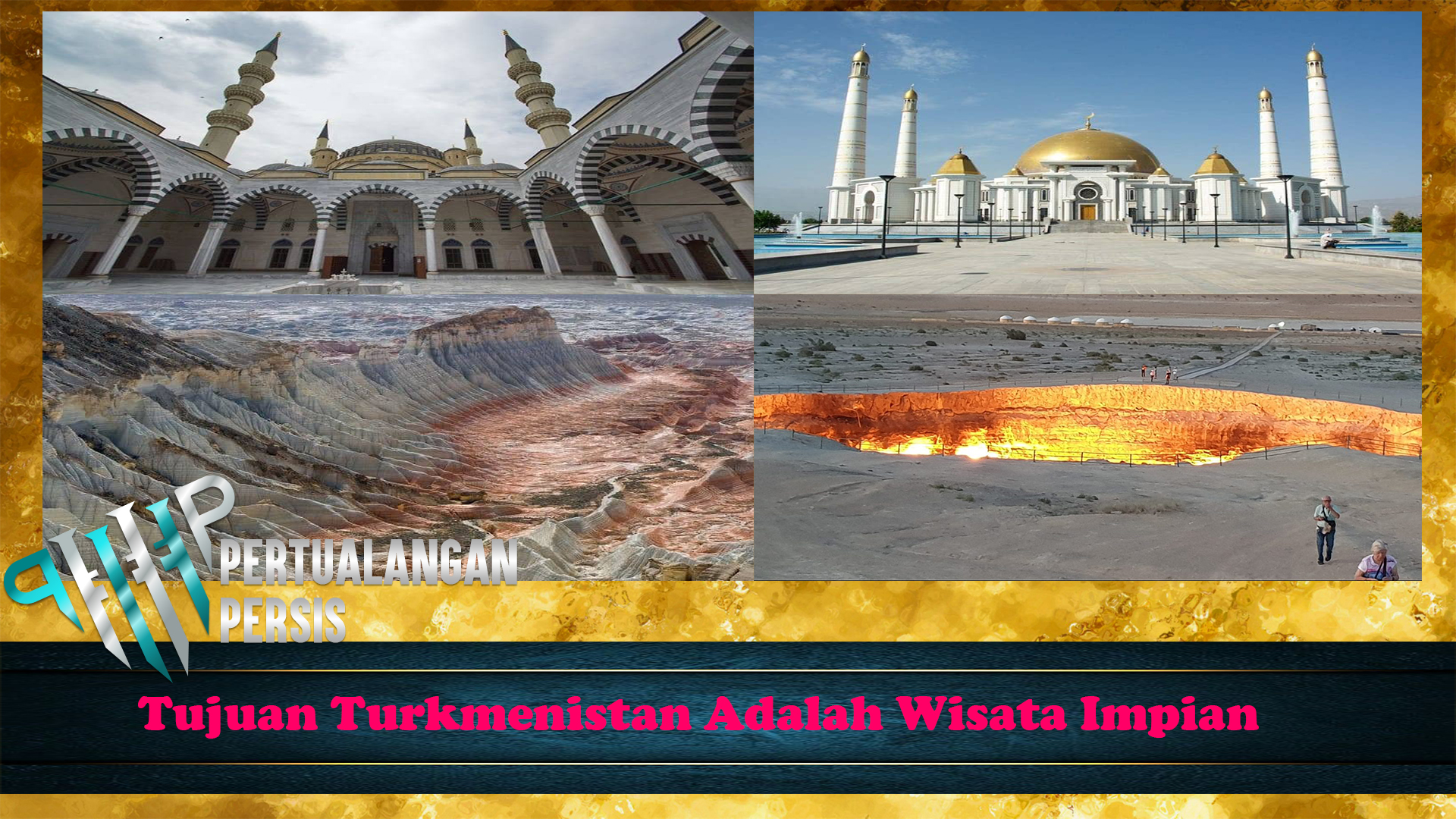 Tujuan Turkmenistan Adalah Wisata Impian