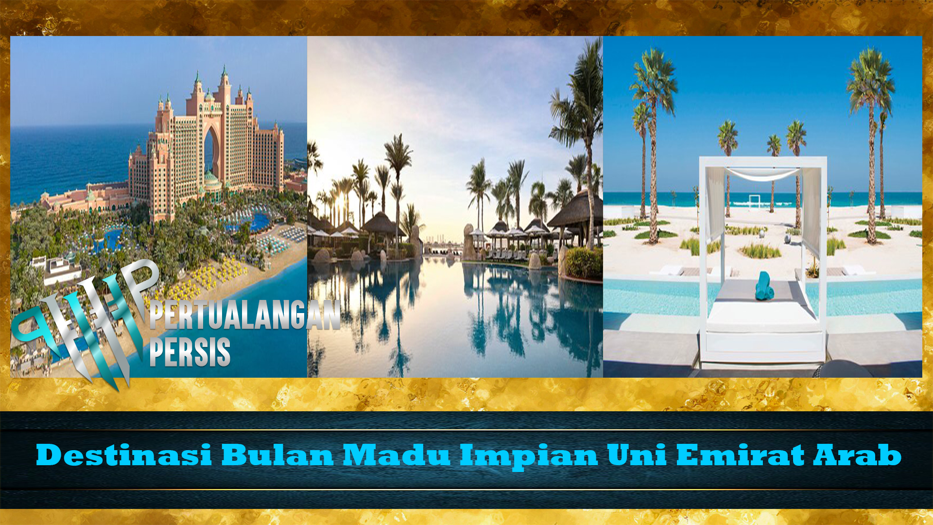 Destinasi Bulan Madu Impian Uni Emirat Arab