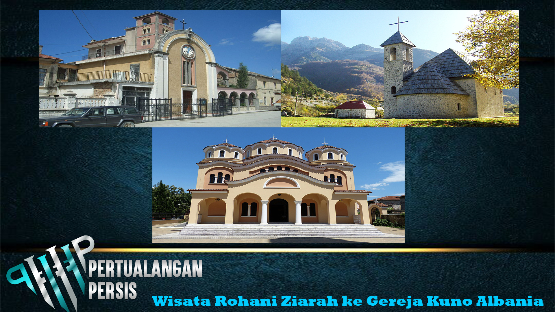 Wisata Rohani Ziarah ke Gereja Kuno Albania