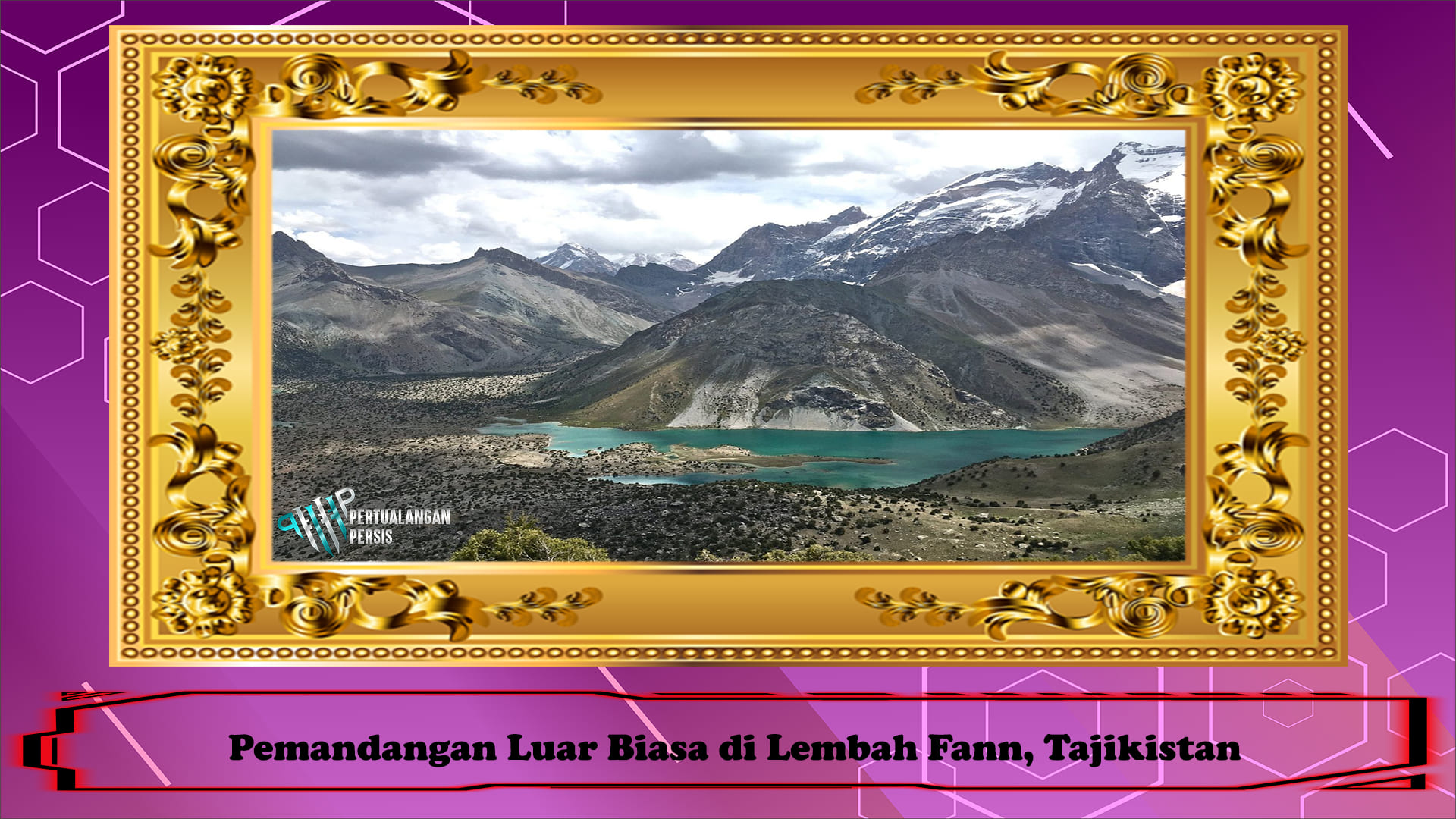 Pemandangan Luar Biasa di Lembah Fann, Tajikistan