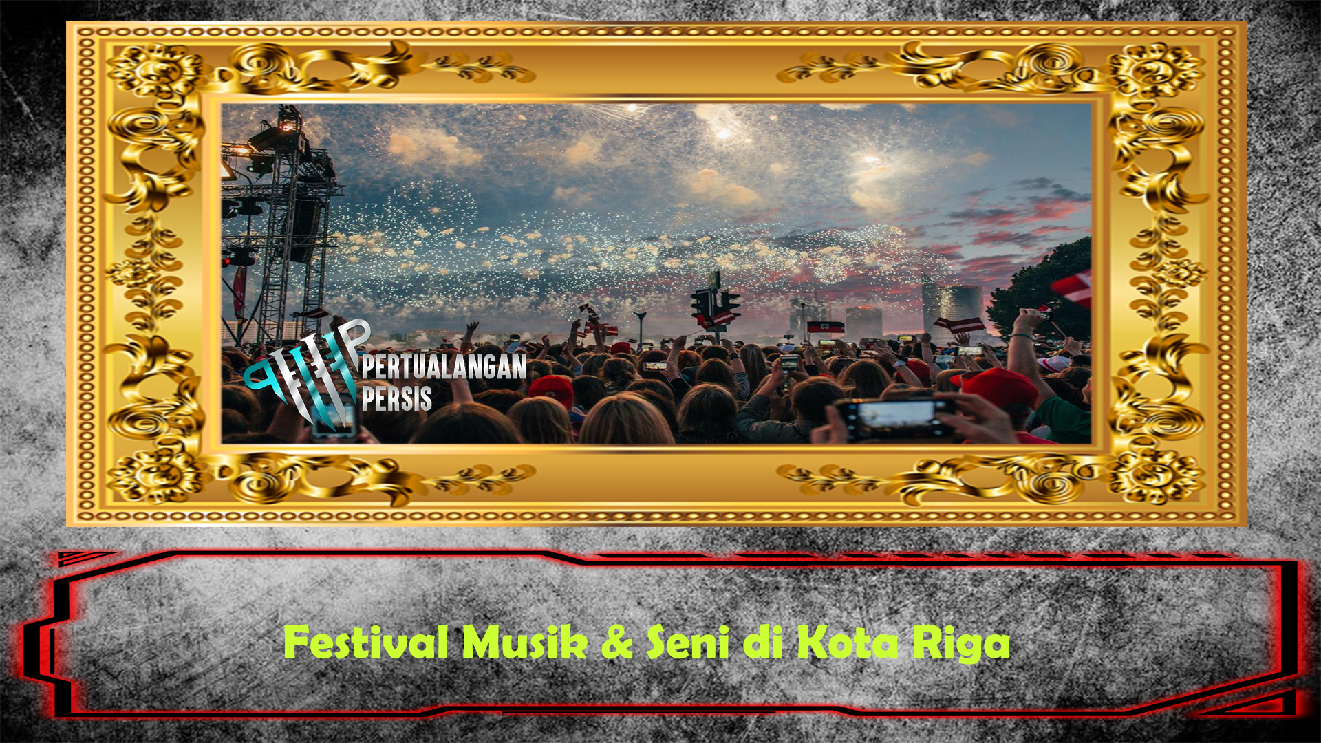 Festival Musik & Seni di Kota Riga