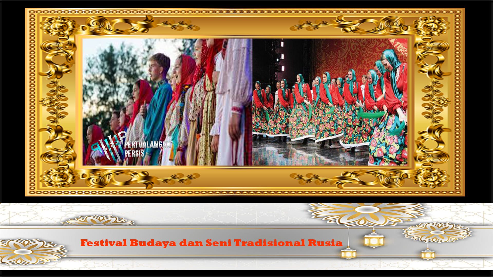 Festival Budaya dan Seni Tradisional Rusia