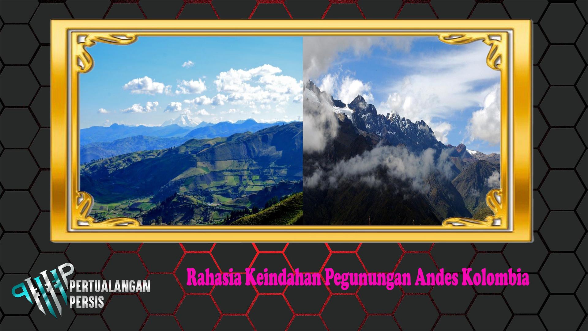 Rahasia Keindahan Pegunungan Andes Kolombia