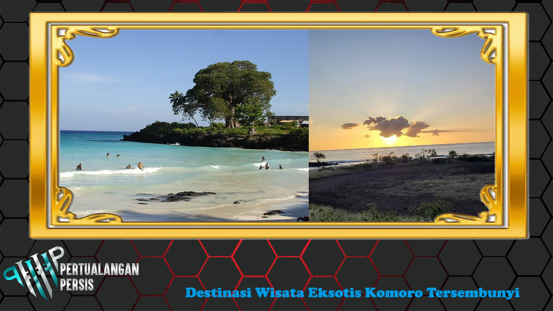 Destinasi Wisata Eksotis Komoro Tersembunyi