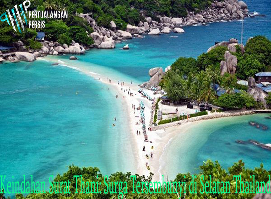 Keindahan Surat Thani: Surga Tersembunyi di Selatan Thailand